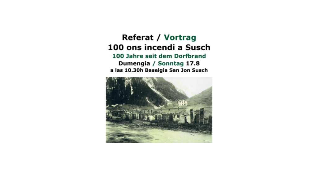 Vortrag zur Ausstellung 100 Jahre seit dem Dorfbrand in Susch (gdl_886021710_image) Vortrag zur Ausstellung 100 Jahre seit dem Dorfbrand in Susch (gdl_886021710_image)